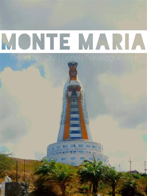 BATANGAS | Monte Maria Shrine - Lonely Travelogue