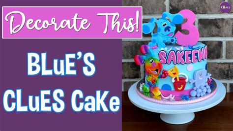 Let's Decorate! Blue's Clues Theme Birthday Cake - YouTube