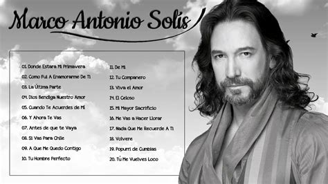 Marco Antonio Solis Sus Mejores Canciones - 20 GRANDES ÉXITOS ...