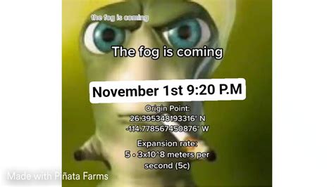 The Fog Is Coming Memes - Piñata Farms - The best meme generator and meme maker for video ...