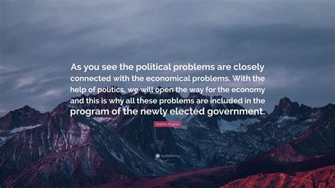 Ibrahim Rugova Quote: “As you see the political problems are closely connected with the ...