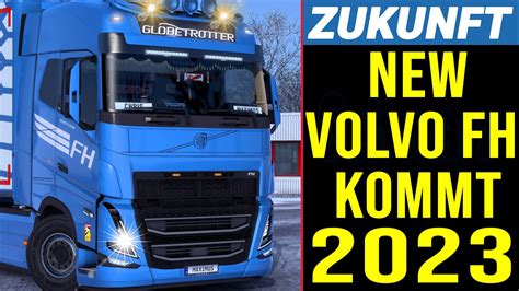 ETS2 ZUKUNFT: NEW Volvo FH kommt 2023 [2303] EURO TRUCK SIMULATOR 2 ...