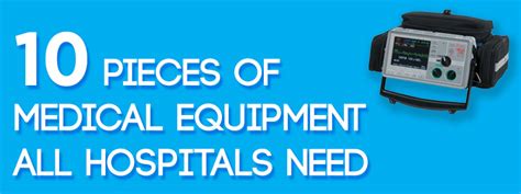 10 Pieces of Medical Equipment All Hospitals Need