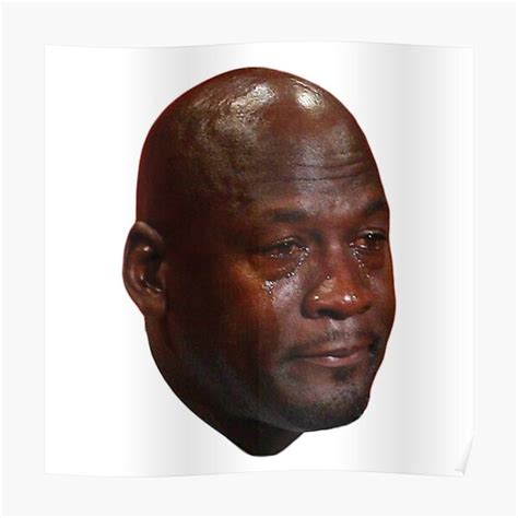 "Crying Michael Jordan " Poster for Sale by jonkiwi | Redbubble