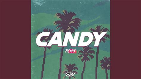 Candy (Remix) - YouTube