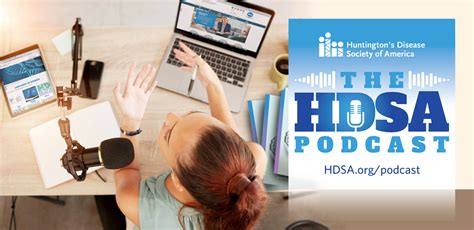 The HDSA Podcast - Huntington's Disease Society of America