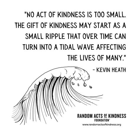 The Random Acts of Kindness Foundation | Kindness Quote | No act of kindness is
