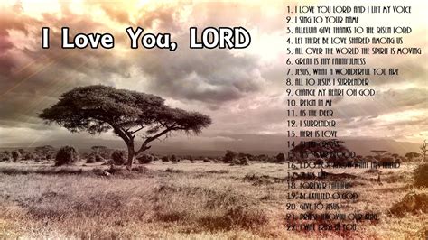 I LOVE YOU, LORD. Gospel Inspirational Songs by Various Artists - YouTube