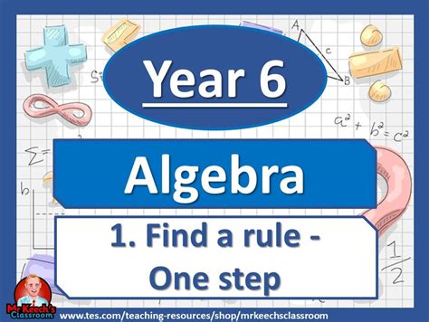 Year 6 - Algebra - Find a rule one-step - White Rose Maths | Teaching ...