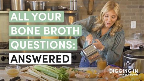 Bone Broth: How-Tos, Recipes, Health Benefits, and History | Digging In ...