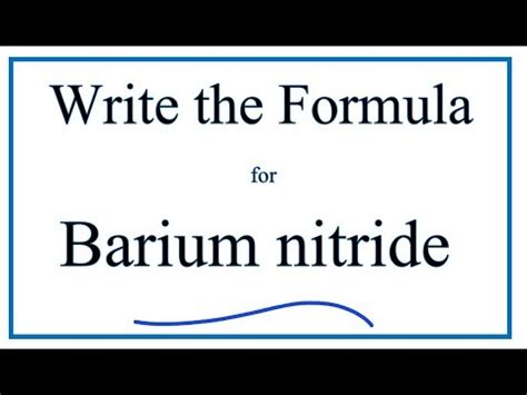 How to Write the Formula for Barium nitride - YouTube