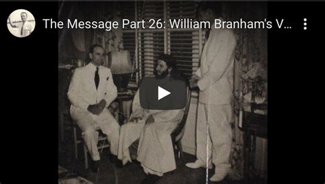 The Message Part 26: William Branham's Voice of Healing