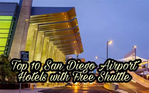 Top 10 San Diego Airport Hotels with Free Shuttle - Shuttle Service Hotels