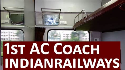 First AC (1AC) Seats Layout of Train Coach, Coach Interiors,Indian Railway, Facilities - YouTube