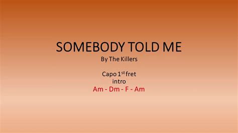 Somebody Told Me by The Killers - Easy chords and lyrics Chords - Chordify