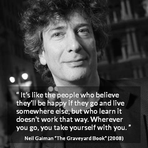 Neil Gaiman: “It’s like the people who believe they’ll...”