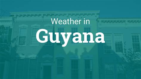 Weather in Guyana