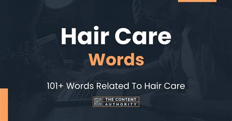 Hair Care Words - 101+ Words Related To Hair Care