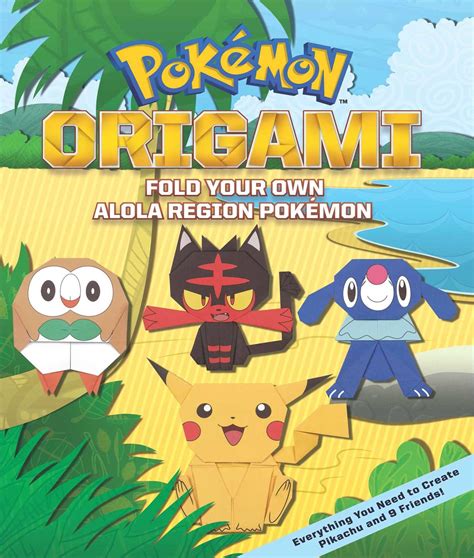 Pokémon Origami: Fold Your Own Alola Region Pokémon | Book by The ...