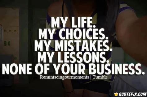 None Of Your Business Quotes. QuotesGram