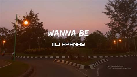 WANNA BE ~ MJ APANAY | LIRIK (LYRICS) - YouTube