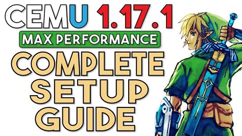 Cemu 1.17.1 | The Complete Setup Guide for Maximum Performance - YouTube