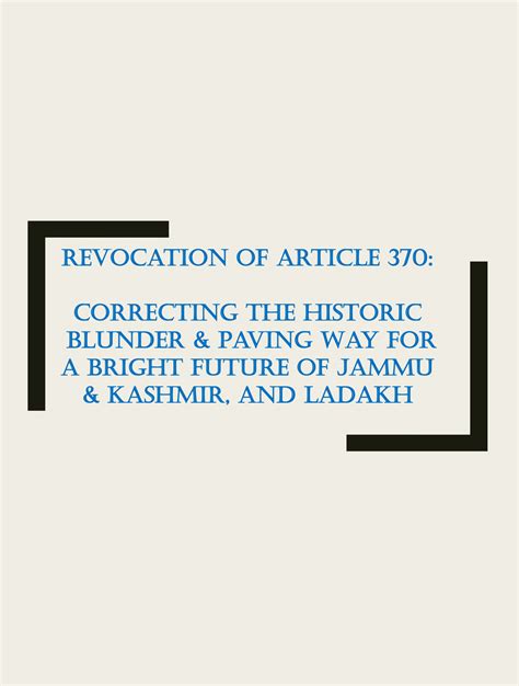 Revocation of Article 370: Correcting the Historic Blunder & Paving Way ...