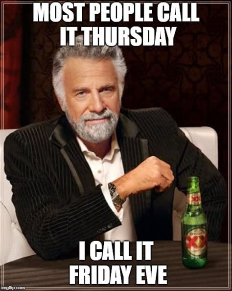 Happy Thursday Memes For The Thirsty, Positive, and Friday Eve Lovers