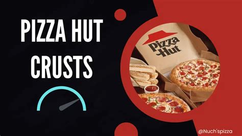 Pizza Hut Crust - 3 Reasons Why It's the Best - Nuchspizza