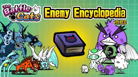 The Battle Cats Full Enemy Encyclopedia (Enemy Guide v11.10.0) - YouTube