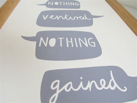 'nothing ventured nothing gained' print by alison hardcastle | notonthehighstreet.com