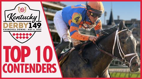 TOP 10 CONTENDERS 2023 KENTUCKY DERBY | 149th RUN FOR THE ROSES - YouTube