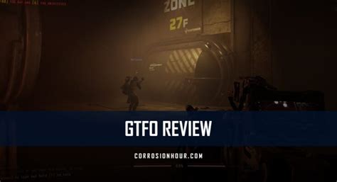 GTFO Review: A New Kind of Horror - Corrosion Hour