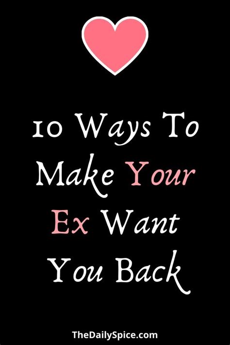 10 Tips To Get Your Ex Back For Good - The Daily Spice