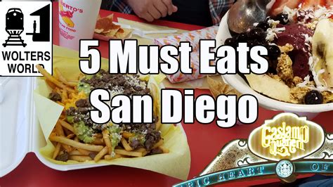 5 Things You HAVE TO EAT in San Diego, California - Wolters World