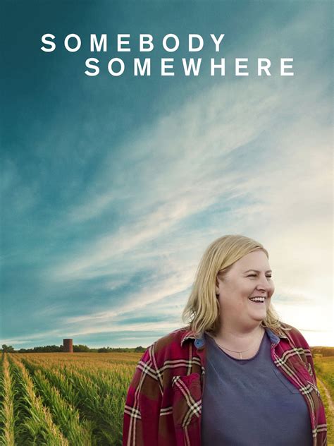 Somebody Somewhere - Trailers & Videos - Rotten Tomatoes