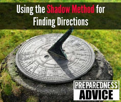 Using the Shadow Method For Finding Directions - Preparedness Advice