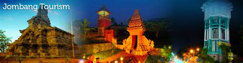 Jombang Tourism - Religious Town - Mountain Panorama - Historical Site