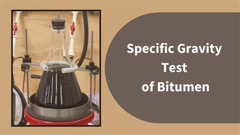 Specific Gravity Test Of Bitumen