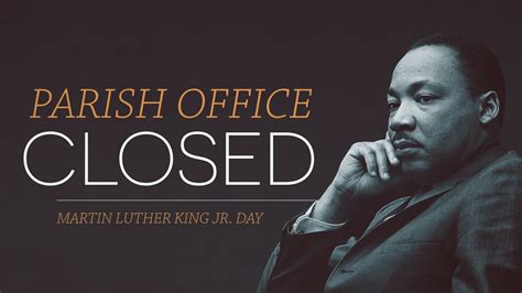 MLK Day - Office Closed