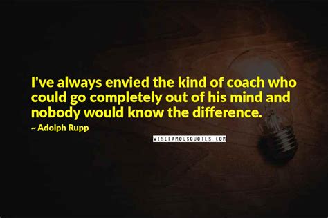 Adolph Rupp quotes: wise famous quotes, sayings and quotations by ...