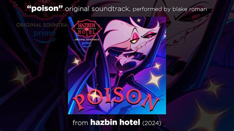 "Poison" // FULL ORIGINAL SONG from HAZBIN HOTEL - Season 1 // by BLAKE ...