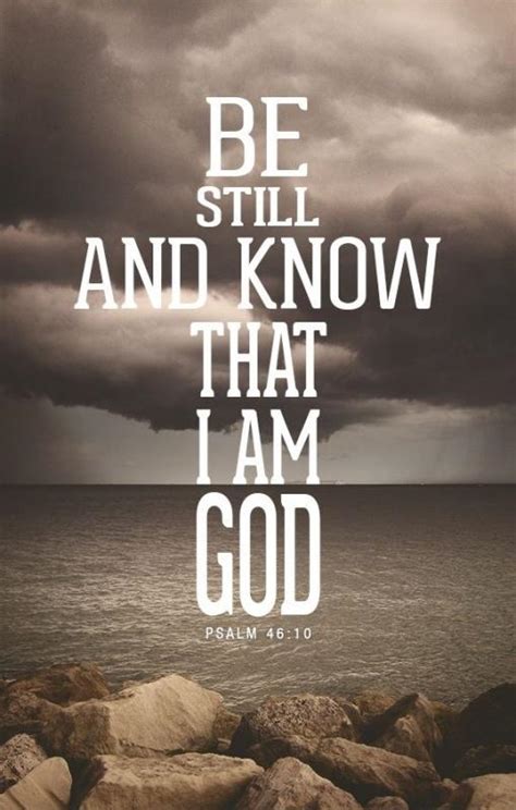 Be still and know that I am God | Picture Quotes