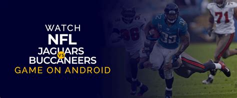 Watch NFL Jaguars Vs Buccaneers Game On Android