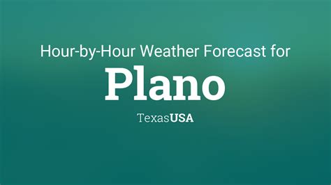 Hourly forecast for Plano, Texas, USA