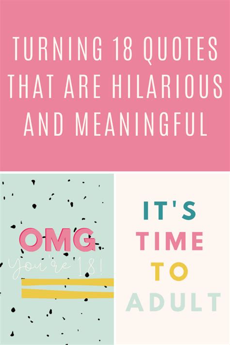 Turning 18 Quotes that are Hilarious and Meaningful - Darling Quote