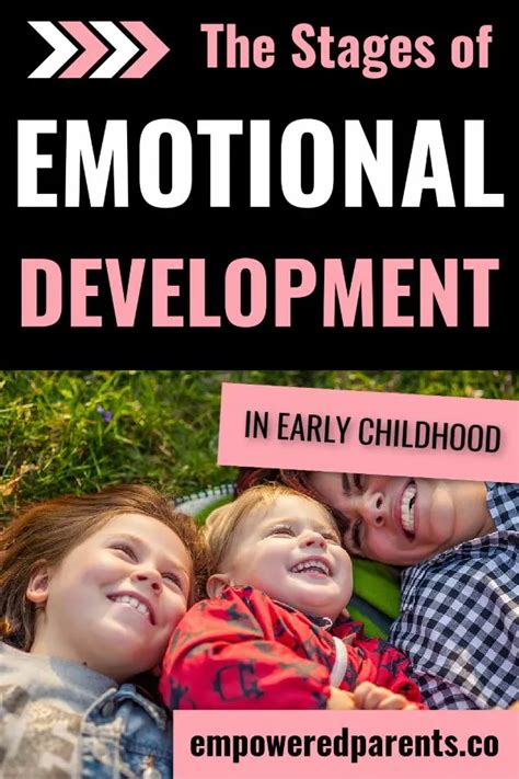 The Stages of Emotional Development in Early Childhood (Birth to Age 6) - Empowered Parents