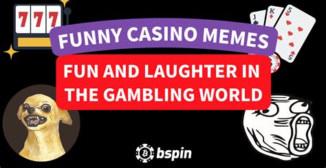 Funny Casino Memes: Fun And Laughter In The Gambling World