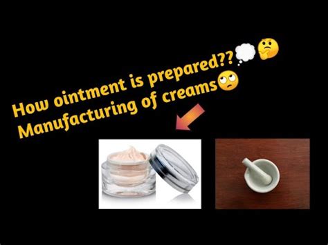 Ointment methods=Trituration method,Fision method/Methods of creams(Dry,wet gum method,Bottle ...