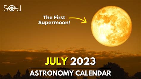 Don't Miss These Astronomy Events In July 2023 | Supermoon | Meteor Shower| Venus | Saturn ...